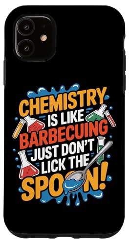 Chemie ist wie Grillen einfach nicht den Löffel lecken Hülle für iPhone 11 Chemie ist wie Grillen einfach nicht den Löffel lecken Hülle für iPhone 11 von Chemistry Is Like Barbecuing Co