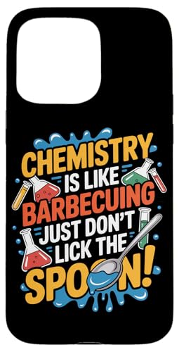 Chemie ist wie Grillen einfach nicht den Löffel lecken Hülle für iPhone 15 Pro Max Chemie ist wie Grillen einfach nicht den Löffel lecken Hülle für iPhone 15 Pro Max von Chemistry Is Like Barbecuing Co