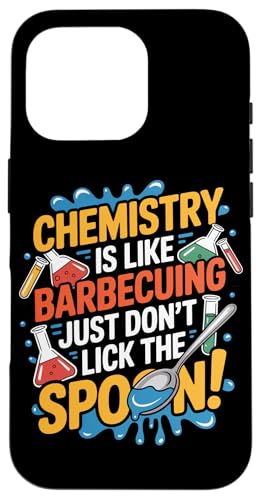 Chemie ist wie Grillen einfach nicht den Löffel lecken Hülle für iPhone 16 Pro Chemie ist wie Grillen einfach nicht den Löffel lecken Hülle für iPhone 16 Pro von Chemistry Is Like Barbecuing Co