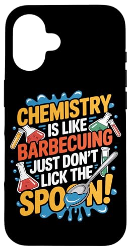 Chemie ist wie Grillen einfach nicht den Löffel lecken Hülle für iPhone 16 Chemie ist wie Grillen einfach nicht den Löffel lecken Hülle für iPhone 16 von Chemistry Is Like Barbecuing Co