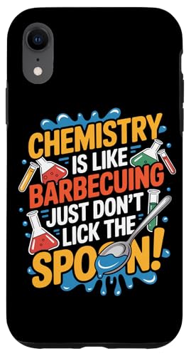 Chemie ist wie Grillen einfach nicht den Löffel lecken Hülle für iPhone XR Chemie ist wie Grillen einfach nicht den Löffel lecken Hülle für iPhone XR von Chemistry Is Like Barbecuing Co