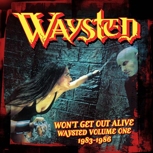 Won'T Get Out Alive: Waysted Volume One (1983-1986 von Cherry Red Records (Tonpool)