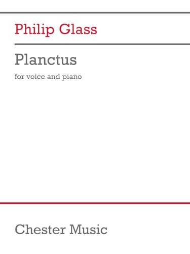 Philip Glass-Planctus-Vocal and Piano-SCORE von Chester Music