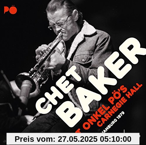 At Onkel PÖ´s Carnegie Hall Hamburg 1979 von Chet Baker