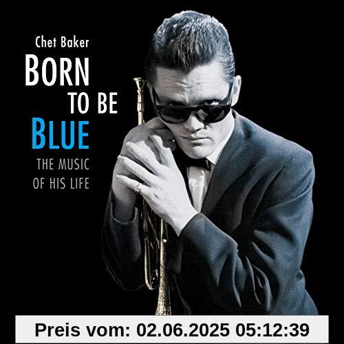 Born To Be Blue-The Music Of His Life (180g Viny [Vinyl LP] von Chet Baker