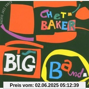 Chet Baker Big Band Chet Baker Big Band von Chet Baker