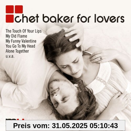 Chet Baker for Lovers (My Jazz) von Chet Baker