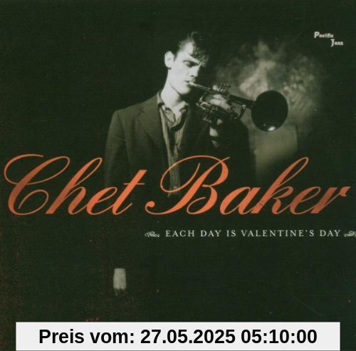 Each Day Is Valentine's Day von Chet Baker