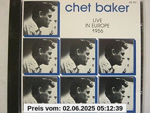 Live in Europe 1956 Live in Europe 1956 von Chet Baker