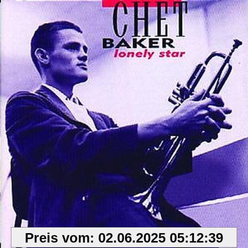 Lonely Star - The Prestige Sessions Lonely Star - The Prestige Sessions von Chet Baker