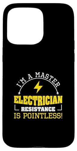 Master Elektriker Widerstand ist sinnlos für Elektriker Hülle für iPhone 15 Pro Max Master Elektriker Widerstand ist sinnlos für Elektriker Hülle für iPhone 15 Pro Max von Chief Electrician Journey