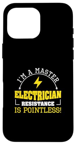 Master Elektriker Widerstand ist sinnlos für Elektriker Hülle für iPhone 16 Pro Max Master Elektriker Widerstand ist sinnlos für Elektriker Hülle für iPhone 16 Pro Max von Chief Electrician Journey