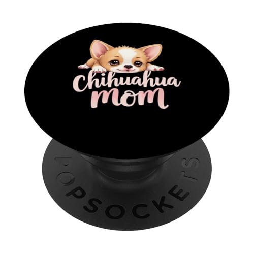 Chihuahua, Mutter, Hund, Chihuahua, Mama, niedlicher Welpe PopSockets Klebender PopGrip Chihuahua, Mutter, Hund, Chihuahua, Mama, niedlicher Welpe PopSockets Klebender PopGrip von Chihuahua Fun Designs