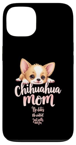 Lustiges Zitat für Chihuahua, Mutter, Hund, Chihuahua, Mama, Humor Hülle für iPhone 13 von Chihuahua Fun Designs