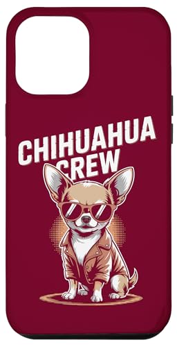 Chihuahua Sonnenbrille Chihuahua Crew Hülle für iPhone 12 Pro Max von Chihuahua Lover Gifts & Tees