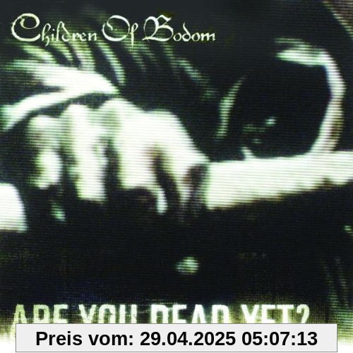 Are You Dead Yet? von Children of Bodom