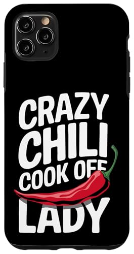 Chili Crazy Chili Cook Off Lady Hülle für iPhone 11 Pro Max Chili Crazy Chili Cook Off Lady Hülle für iPhone 11 Pro Max von Chili's Spicy Chili Pepper