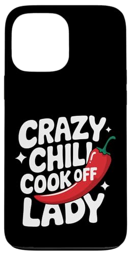 Chili Crazy Chili Cook Off Lady Hülle für iPhone 13 Pro Max Chili Crazy Chili Cook Off Lady Hülle für iPhone 13 Pro Max von Chili's Spicy Chili Pepper