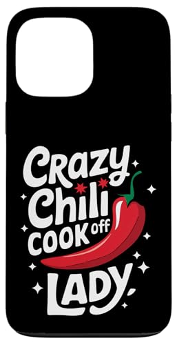 Chili Crazy Chili Cook Off Lady Hülle für iPhone 13 Pro Max Chili Crazy Chili Cook Off Lady Hülle für iPhone 13 Pro Max von Chili's Spicy Chili Pepper