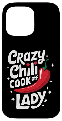 Chili Crazy Chili Cook Off Lady Hülle für iPhone 14 Pro Max Chili Crazy Chili Cook Off Lady Hülle für iPhone 14 Pro Max von Chili's Spicy Chili Pepper