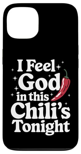 Chili Ich fühle Gott in diesem Chili'S Tonight Hülle für iPhone 13 von Chili's Spicy Chili Pepper