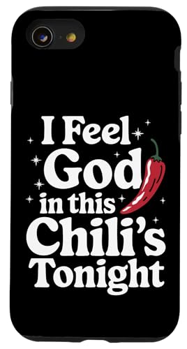Chili Ich fühle Gott in diesem Chili'S Tonight Hülle für iPhone SE (2020) / 7 / 8 von Chili's Spicy Chili Pepper