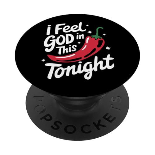Chili Ich fühle Gott in diesem Chili'S Tonight PopSockets Klebender PopGrip Chili Ich fühle Gott in diesem Chili'S Tonight PopSockets Klebender PopGrip von Chili's Spicy Chili Pepper