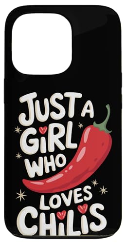 Chili Nur ein Mädchen, das Chilis liebt Hülle für iPhone 13 Pro von Chili's Spicy Chili Pepper