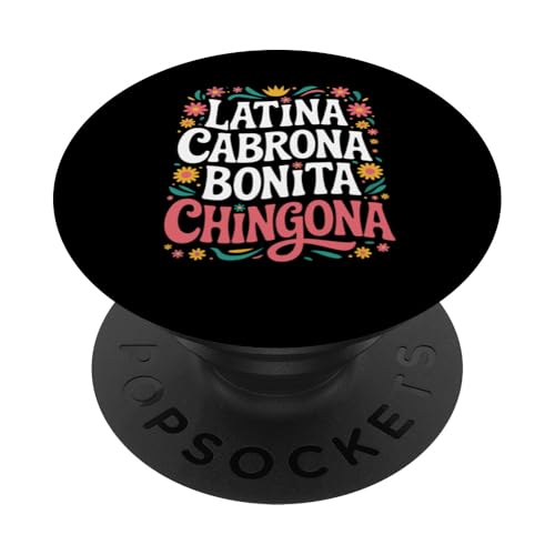 Latina Cabrona Bonita Chingona Pero Süße Frau Chicana Chula PopSockets Klebender PopGrip von Chingona of Cali