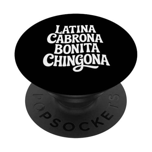 Latina Cabrona Bonita Chingona Pero Süße Frau Chicana Chula PopSockets Klebender PopGrip von Chingona of Cali