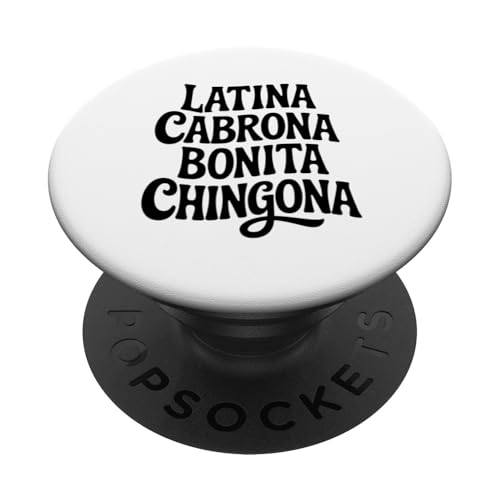 Latina Cabrona Bonita Chingona Pero Süße Frau Chicana Chula PopSockets Klebender PopGrip von Chingona of Cali
