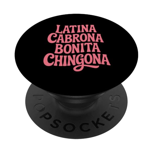 Latina Cabrona Bonita Chingona Süße Frau Chicana Chula Rosa PopSockets Klebender PopGrip von Chingona of Cali