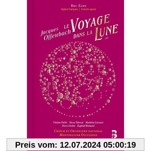 Offenbach: Le Voyage dans la Lune von Chœur et Orchestre national Montpellier Occitanie