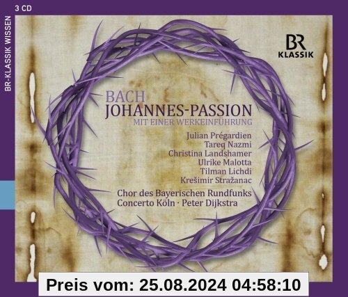 Bach: Johannes-Passion + Werkeinführung von Chor des Bayerischen Rundfunks