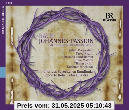 Bach: Johannes-Passion + Werkeinführung von Chor des Bayerischen Rundfunks
