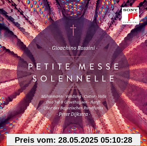 Rossini: Petite Messe Solennelle von Chor des Bayerischen Rundfunks