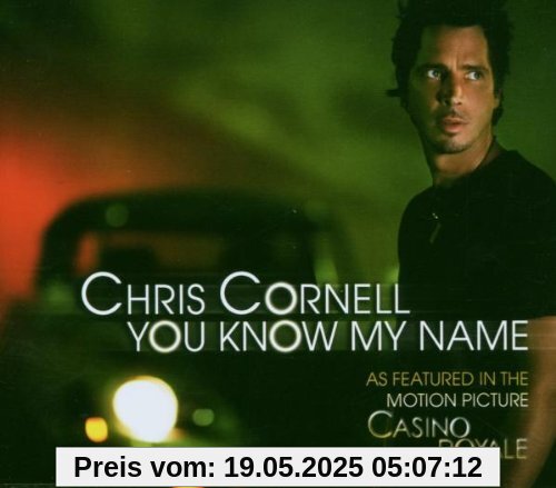You Know My Name You Know My Name von Chris Cornell