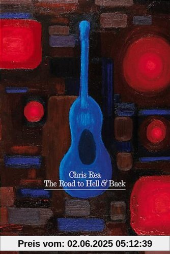 Chris Rea - Road To Hell And Back [2 DVDs] von Chris Rea