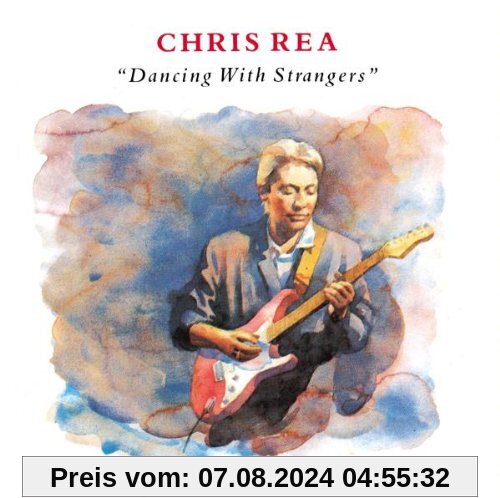 Dancing With Strangers von Chris Rea