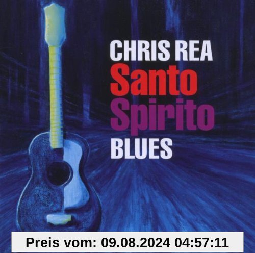 Santo Spirito Blues von Chris Rea