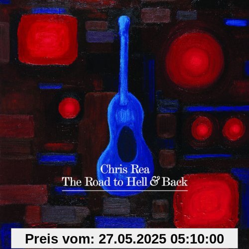 The Road to Hell and Back (Limited Edition) von Chris Rea