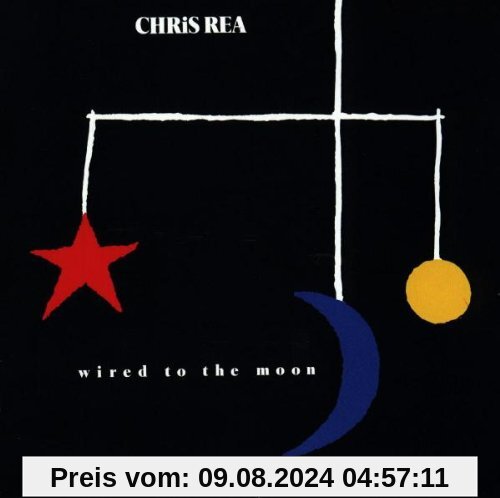 Wired to the Moon von Chris Rea