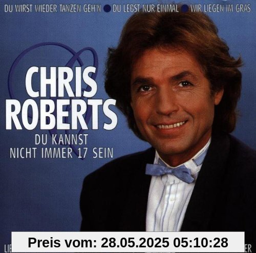 Du Kannst Nicht Immer 17 Sein von Chris Roberts