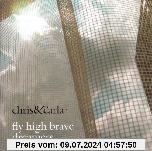 Fly High Brave Dreamers von Chris & Carla