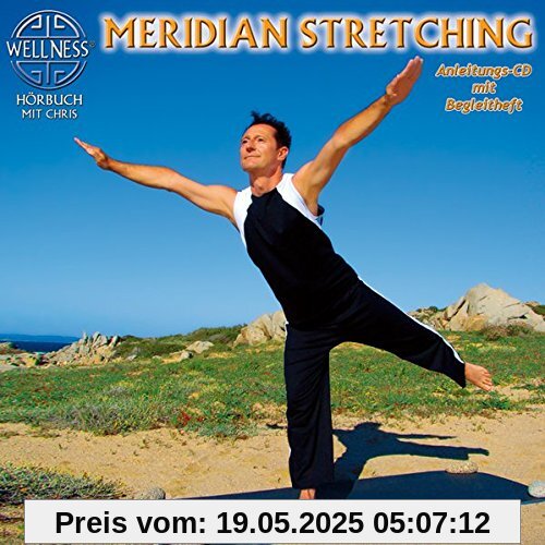 Meridian Stretching - Die wirksamsten Dehnübungen für Meridiane Meridian Stretching - Die wirksamsten Dehnübungen für Meridiane von Chris