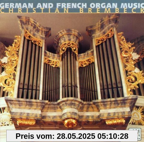 German & French Organ Music von Christian Brembeck