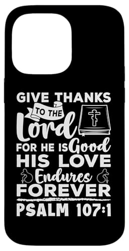 Dankt dem Herrn, denn er ist gut. Psalm Christian Hülle für iPhone 14 Pro Max Dankt dem Herrn, denn er ist gut. Psalm Christian Hülle für iPhone 14 Pro Max von Christian Clothing Design Ideas