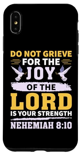 Do Not Grieve Nehemia 8:10 Christian Zitat Hülle für iPhone XS Max Do Not Grieve Nehemia 8:10 Christian Zitat Hülle für iPhone XS Max von Christian Clothing Design Ideas