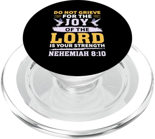 Do Not Grieve Nehemia 8:10 Christian Zitat PopSockets PopGrip für MagSafe von Christian Clothing Design Ideas