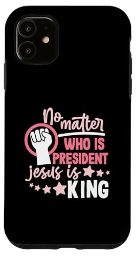 Egal wer Präsident ist, Jesus ist König für Frauen Hülle für iPhone 11 Egal wer Präsident ist, Jesus ist König für Frauen Hülle für iPhone 11 von Christian Clothing Design Ideas